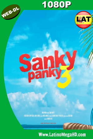 Sanky Panky 3 (2018) Latino HD WEB-DL 1080P ()